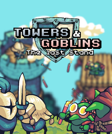 Towers & Goblins key art